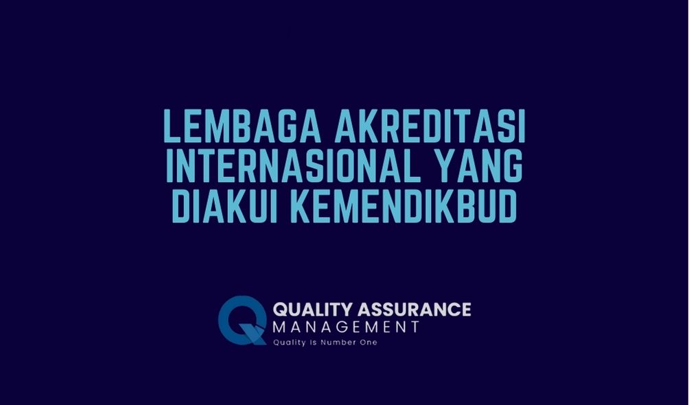Lembaga akreditasi internasional yang diakui kemendikbud