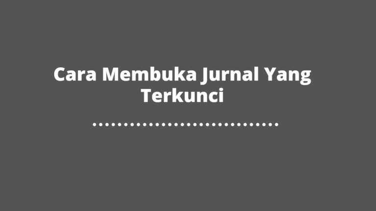 Cara Membuka Jurnal Yang Terkunci – Syntax Corporation Indonesia